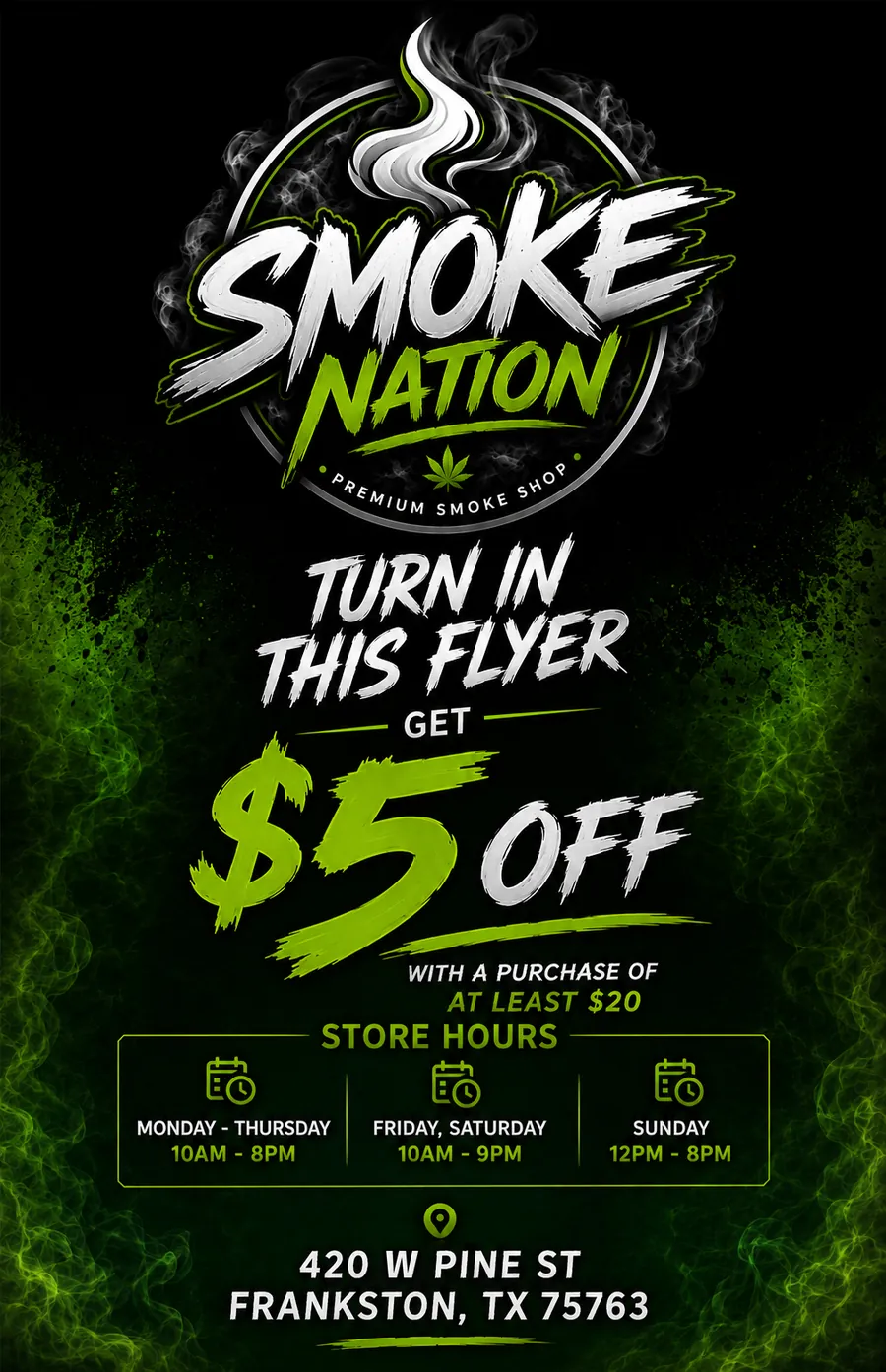 Smoke Nation Flyers: $5 off + hours
